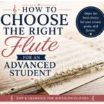 How to Choose the Right Flute for an Advanced Student