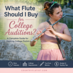 What Flute Should I Buy for College Auditions?