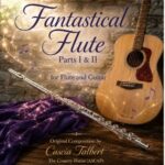 Flute and Guitar Duet - Fantastical Flute
